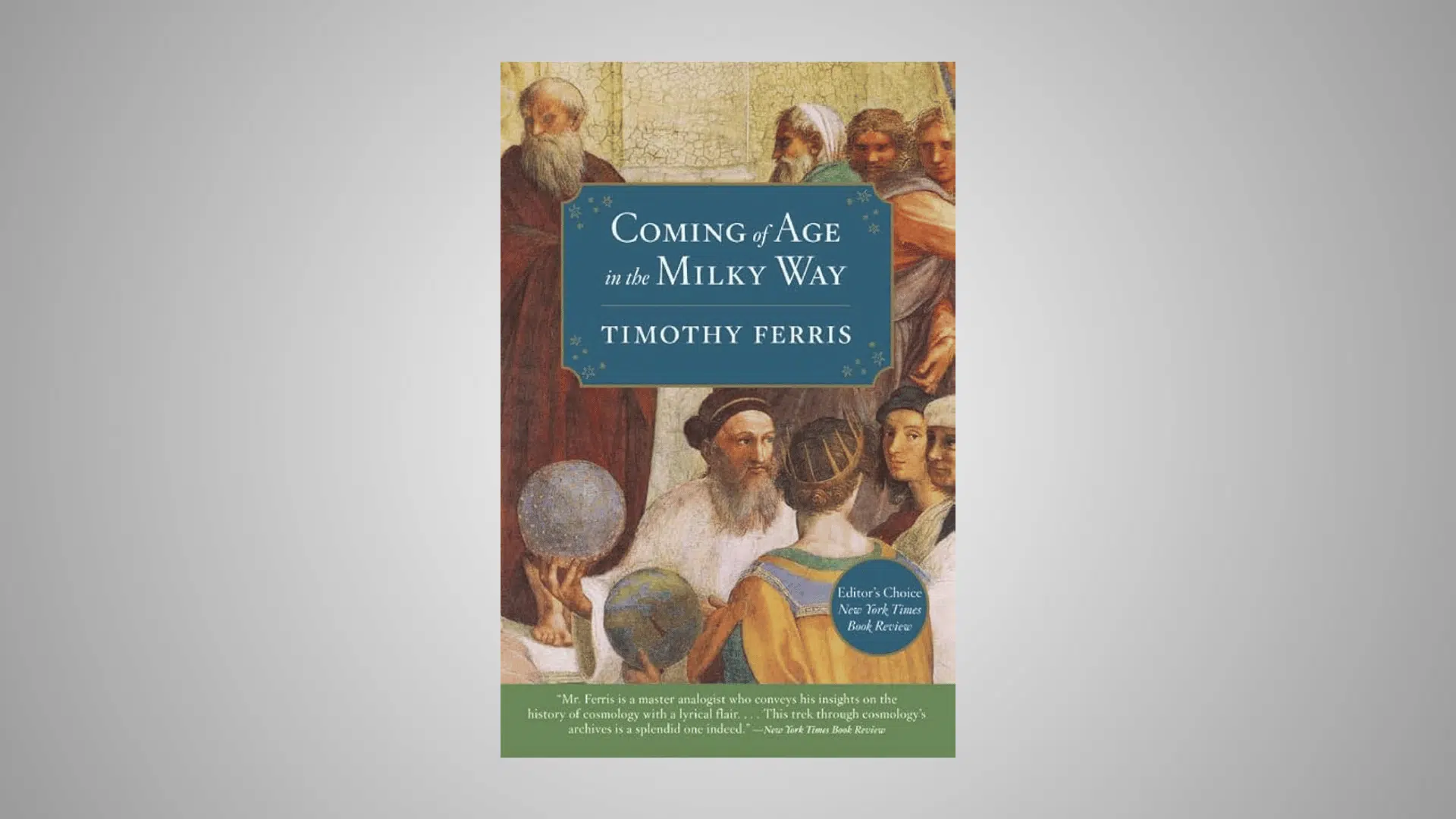 coming of age in the milky way by timothy ferris