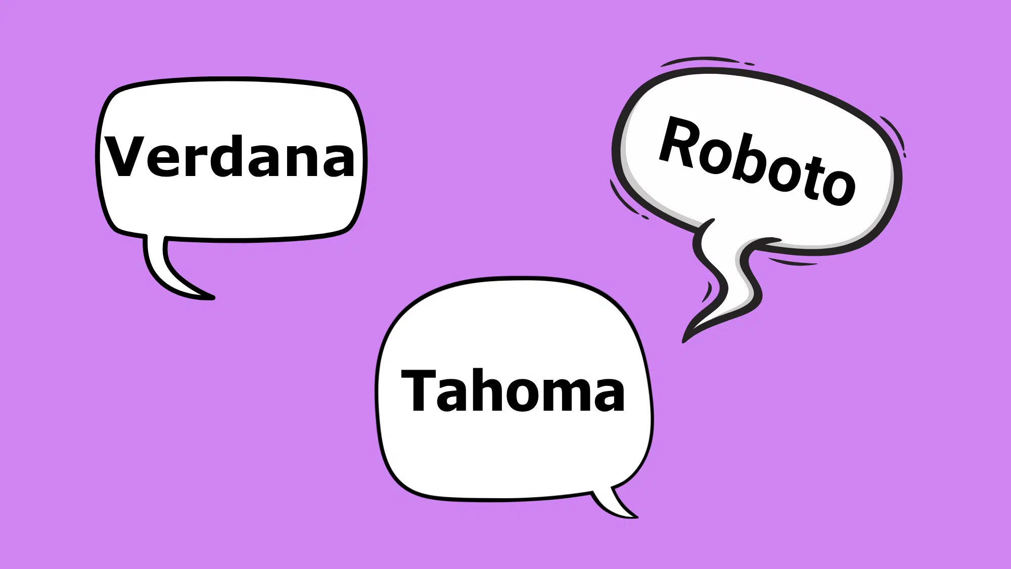 Illustration of Verdana, Roboto, and Tahoma fonts displayed in speech bubbles.
