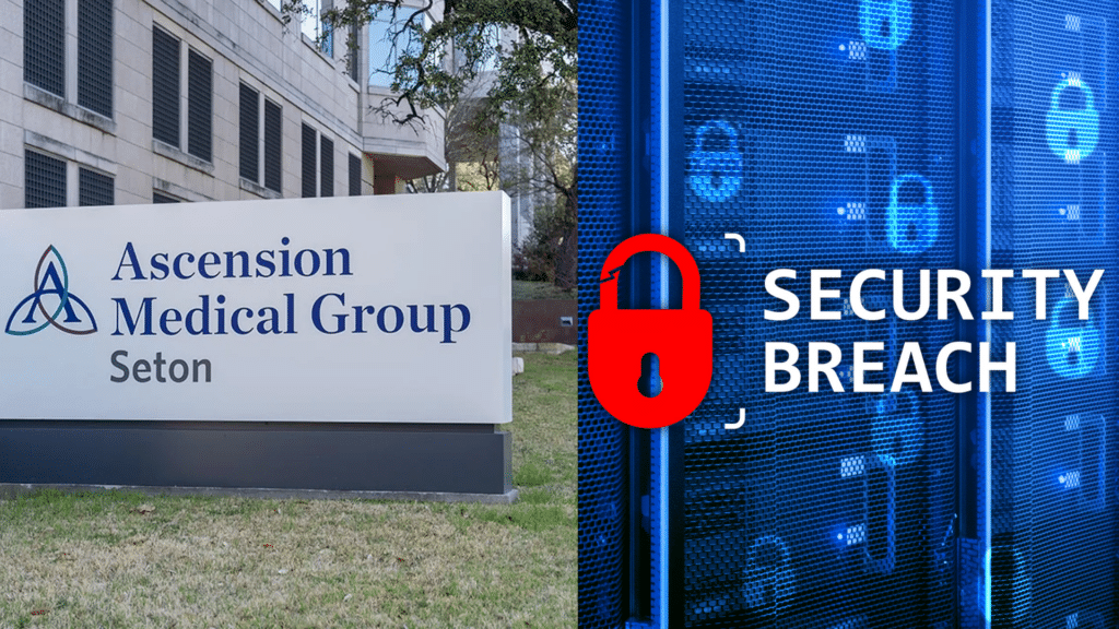 image showing the Ascension Medical Group Seton sign next to a graphic featuring a red padlock and the text SECURITY BREACH.