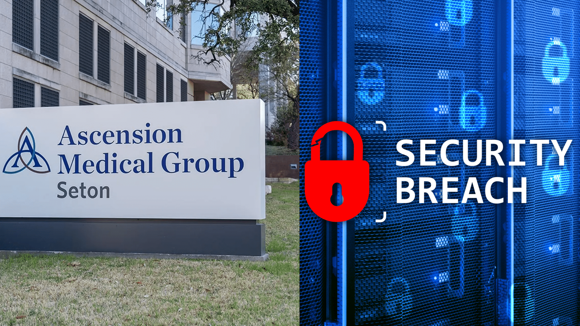 image showing the Ascension Medical Group Seton sign next to a graphic featuring a red padlock and the text SECURITY BREACH.