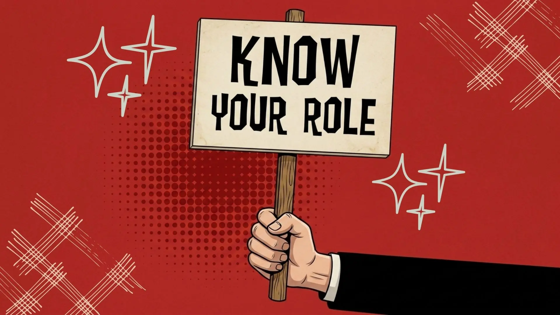 hand holding a sign that says know your role representing understanding responsibilities and decisions in software licensing